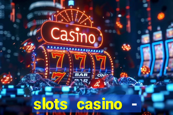 slots casino - jackpot mania