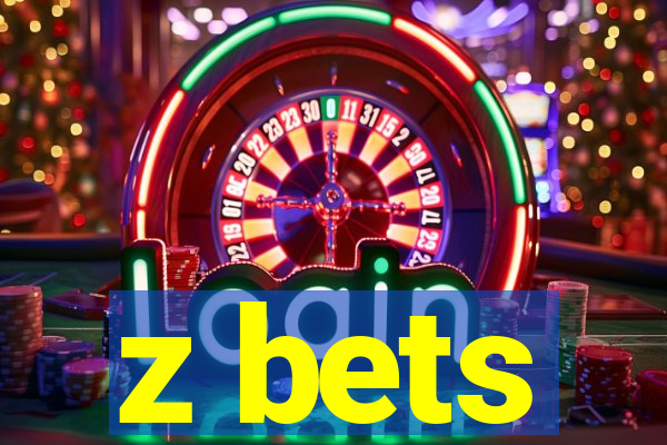 z bets