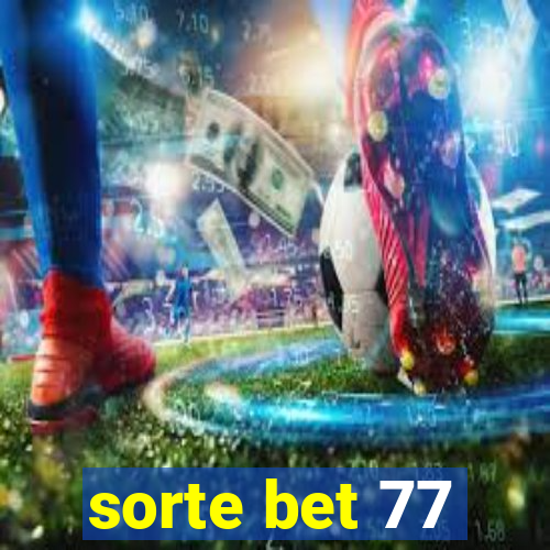 sorte bet 77