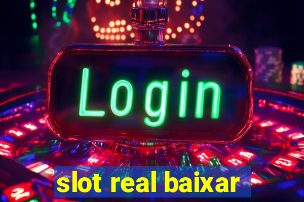 slot real baixar