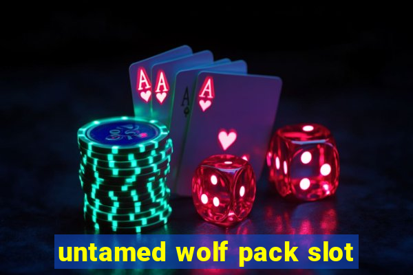 untamed wolf pack slot