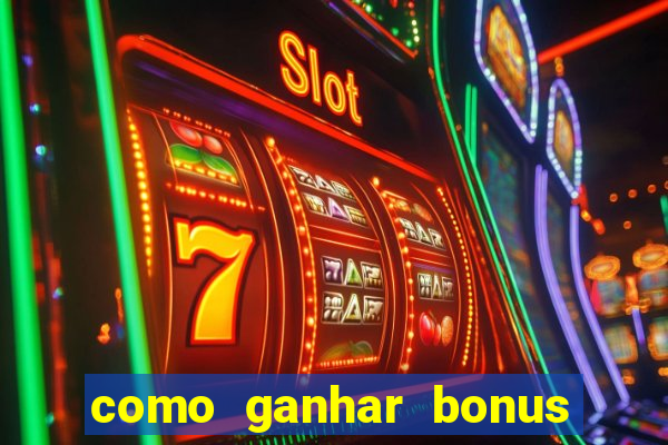 como ganhar bonus na bet365