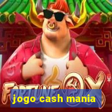 jogo cash mania