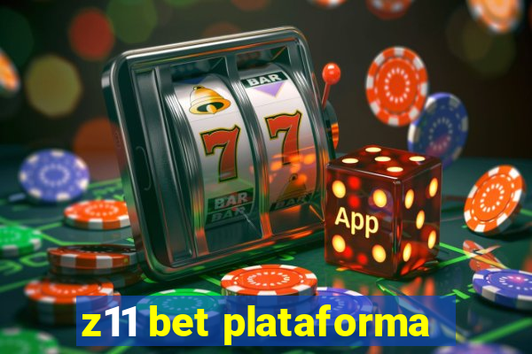 z11 bet plataforma