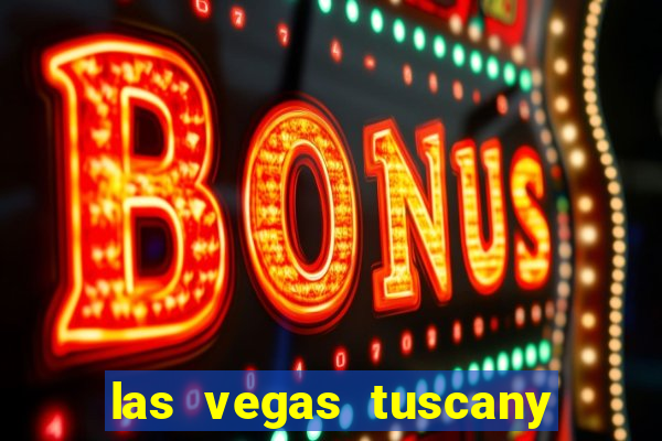 las vegas tuscany suites & casino