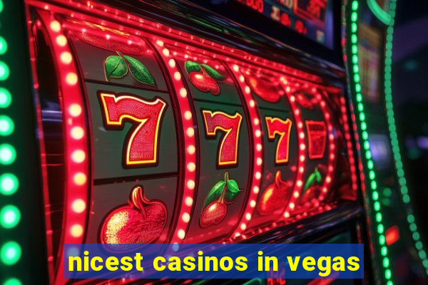 nicest casinos in vegas