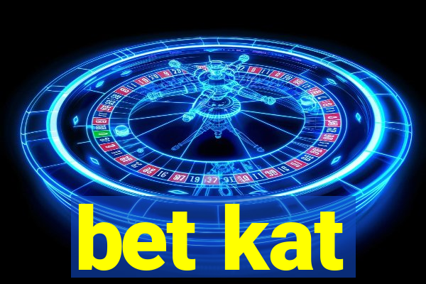 bet kat