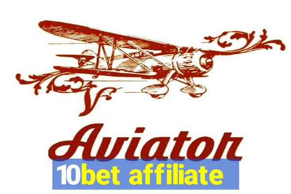 10bet affiliate