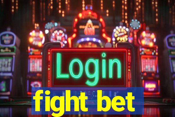 fight bet