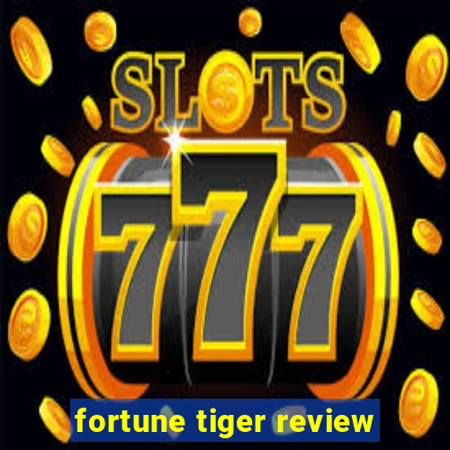 fortune tiger review