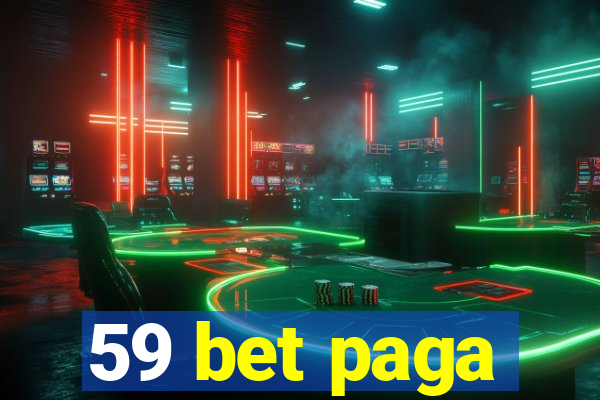 59 bet paga