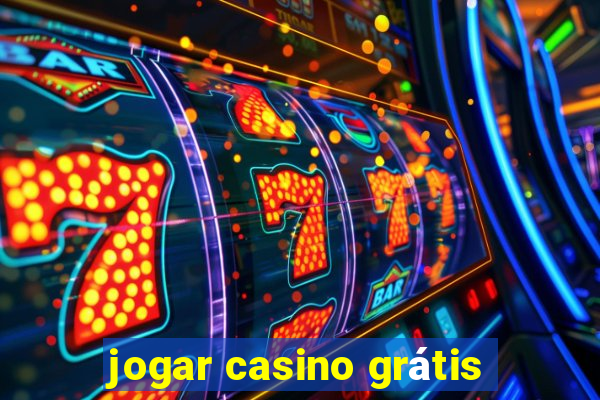 jogar casino grátis