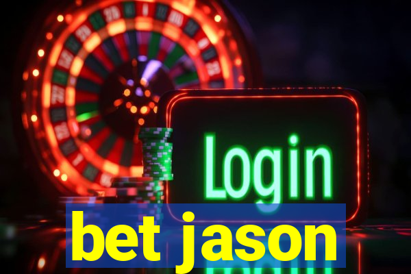 bet jason