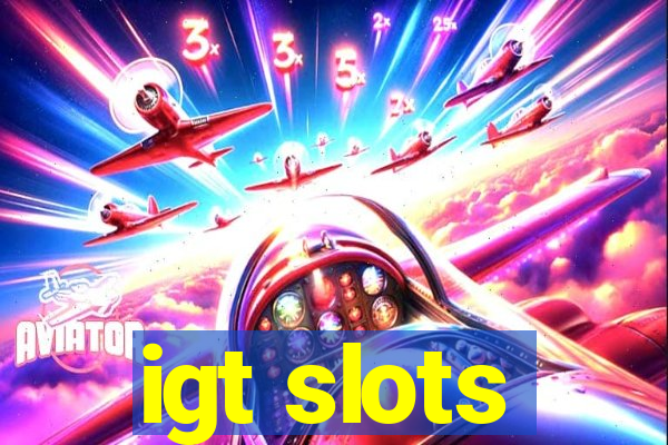 igt slots