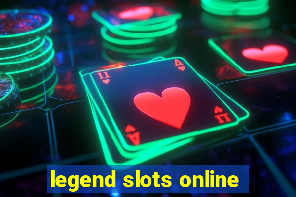 legend slots online