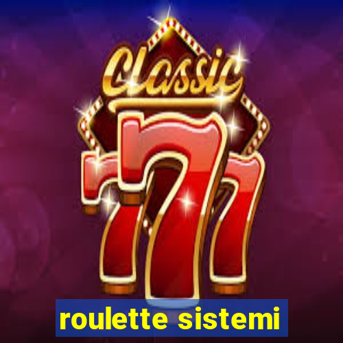 roulette sistemi