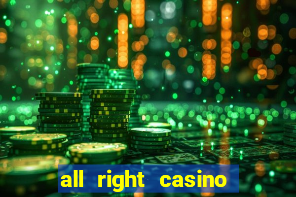 all right casino free spins