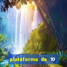 plataforma de 10 reais cassino