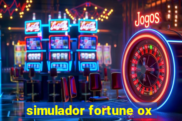 simulador fortune ox