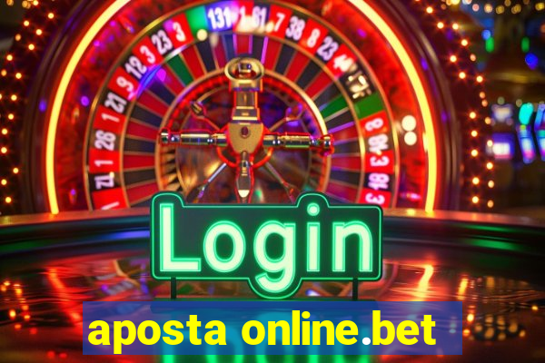 aposta online.bet