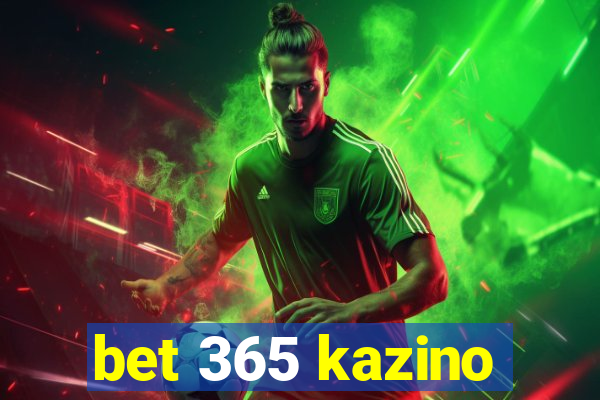 bet 365 kazino