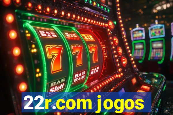 22r.com jogos