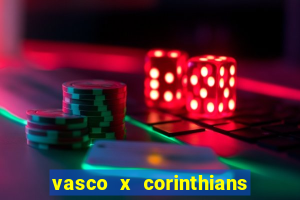 vasco x corinthians primeiro turno