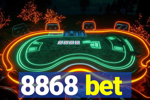 8868 bet