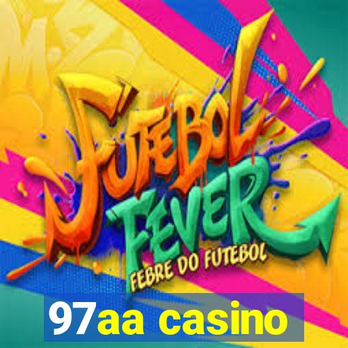 97aa casino