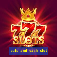 cats and cash slot free play