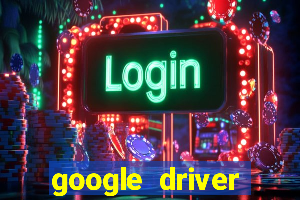 google driver windows 10