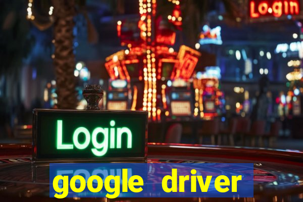 google driver windows 10