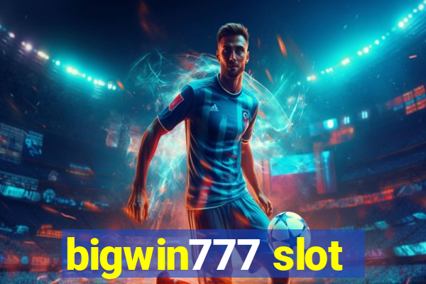 bigwin777 slot