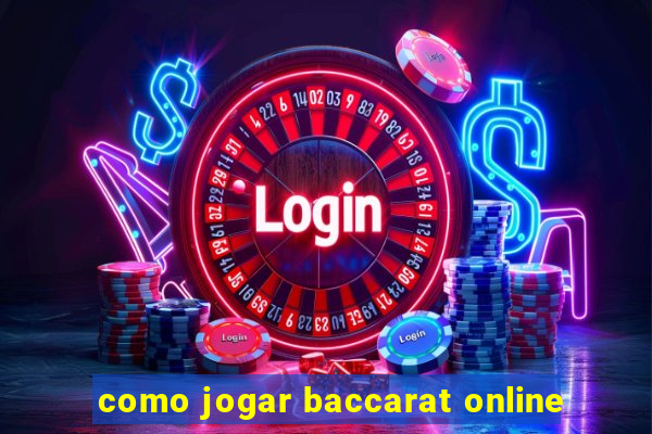 como jogar baccarat online