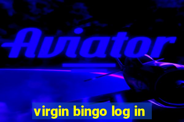 virgin bingo log in