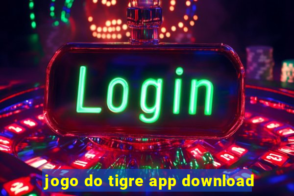 jogo do tigre app download