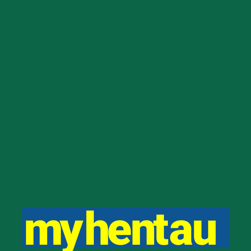 myhentau