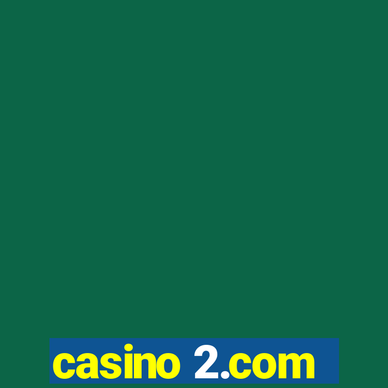 casino 2.com