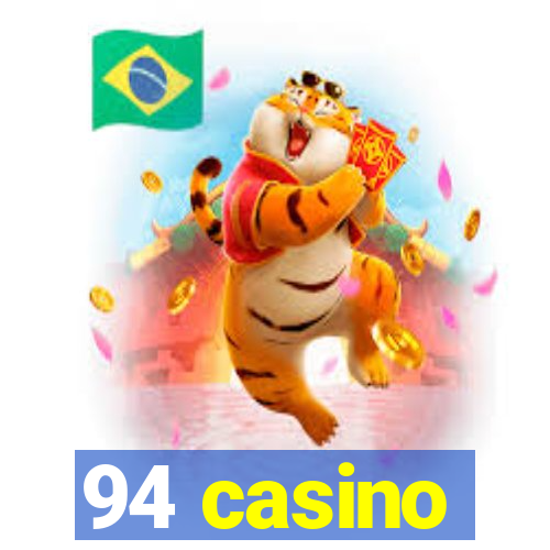 94 casino