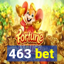 463 bet