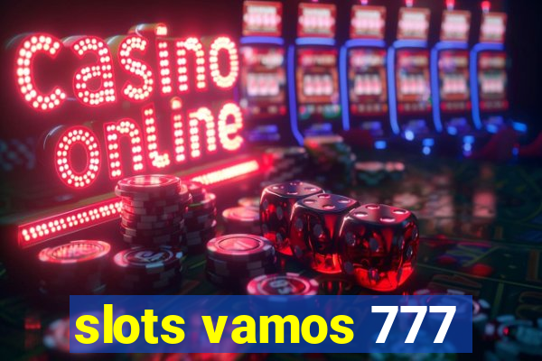 slots vamos 777