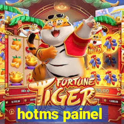 hotms painel