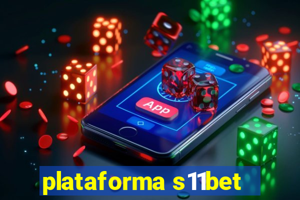 plataforma s11bet