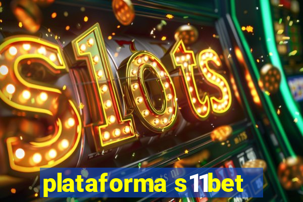 plataforma s11bet