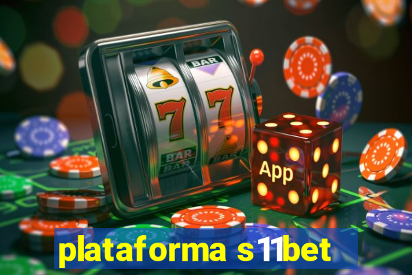 plataforma s11bet