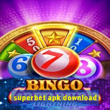 superbet apk download