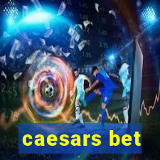 caesars bet