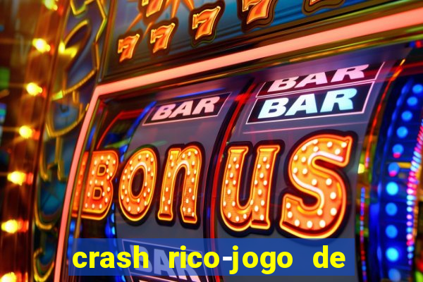 crash rico-jogo de cartas yu shubiao