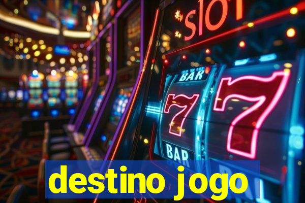 destino jogo