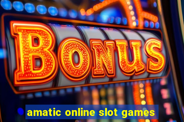 amatic online slot games